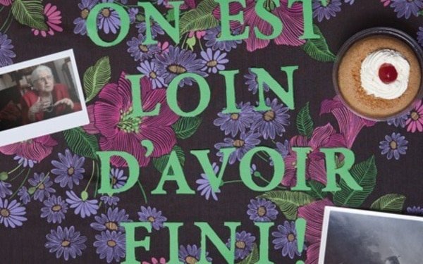 On est loin d&rsquo;avoir fini !