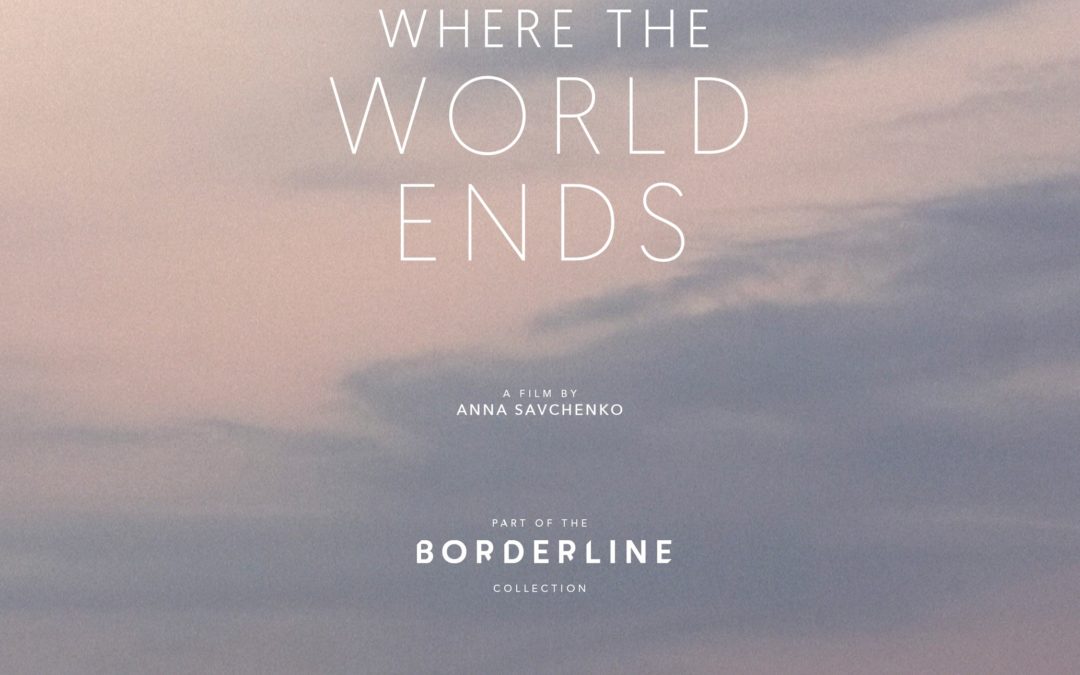 Borderline | Where The World Ends